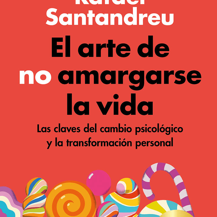 EL ARTE DE NO AMARGARSE LA VIDA (EDICIÓN ESPECIAL) 1