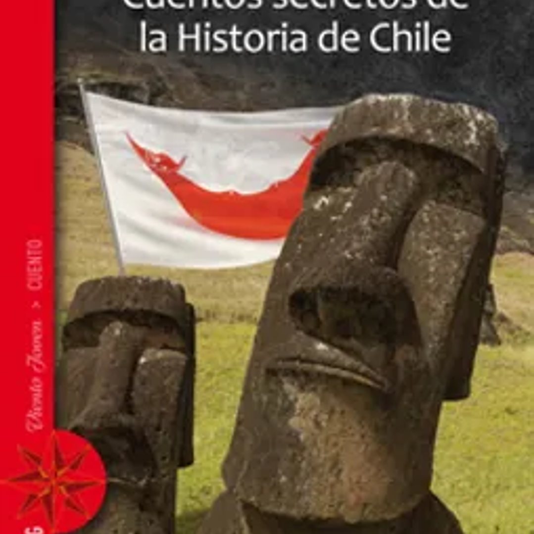 Cuentos Secretos de la Historia de Chile 1
