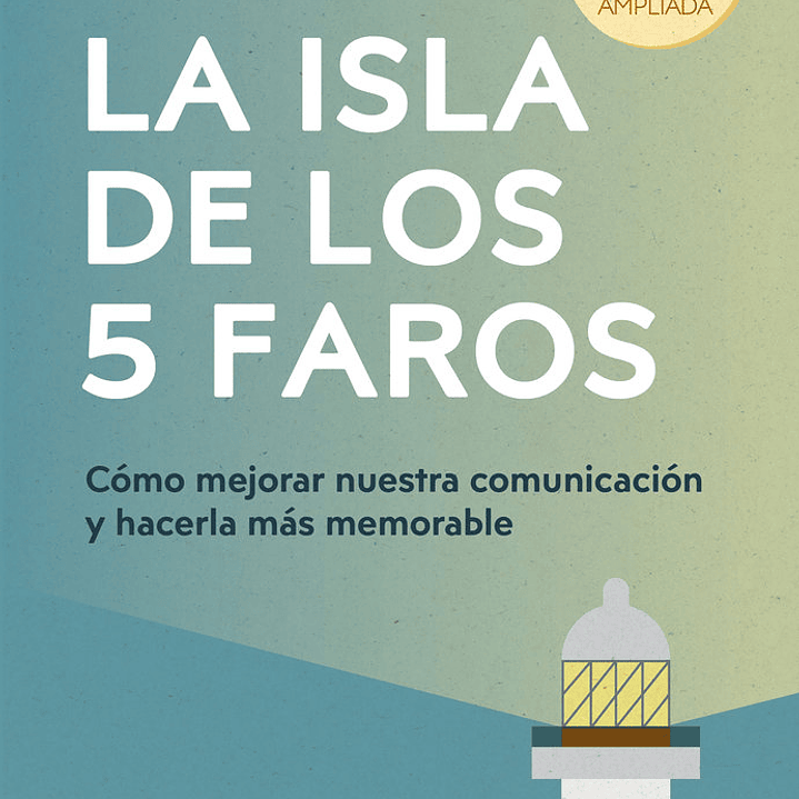 LA ISLA DE LOS 5 FAROS EDICIÓN AMPLIADA Y ACTUALIZADA 1