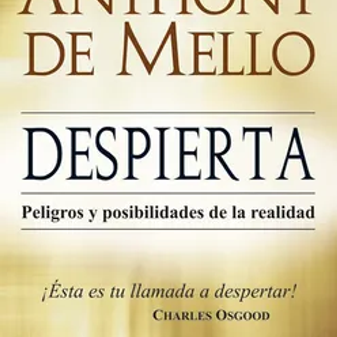 Despierta. Peligros y Posibilidades de la Realidad 1