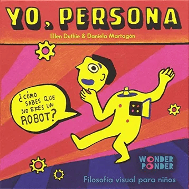 Yo, Persona: Cómo Sabes que no Eres un Robot? 1