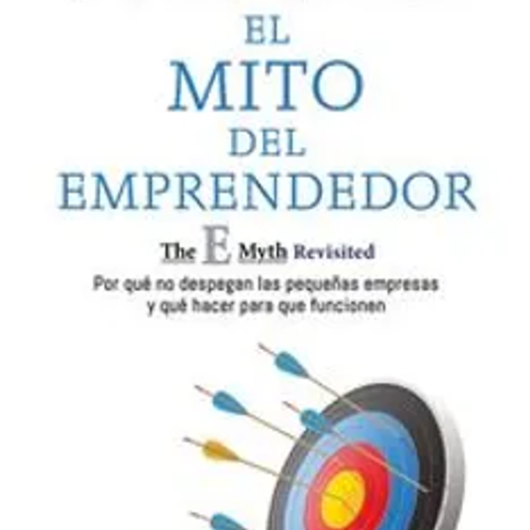 El Mito del Emprendedor 1