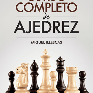 CURSO COMPLETO DE AJEDREZ