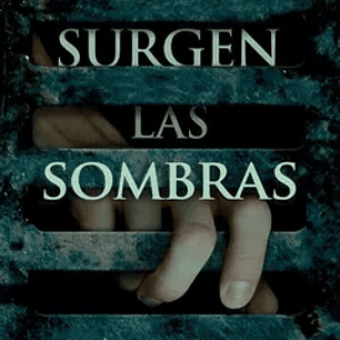 Donde Surgen las Sombras