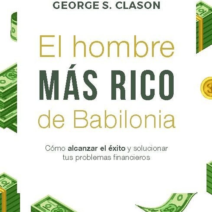 EL HOMBRE MÁS RICO DE BABILONIA  1