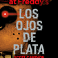 FIVE NIGHTS AT FREDDYS LOS OJOS DE PLATA - Miniatura 1
