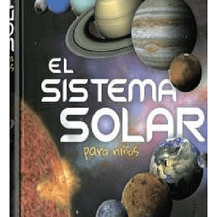 El Sistema Solar Para Niños