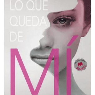 Lo Que Queda De Mi