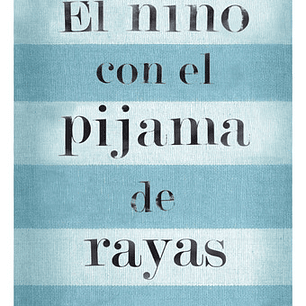 El Niño Con El Pijama De Rayas