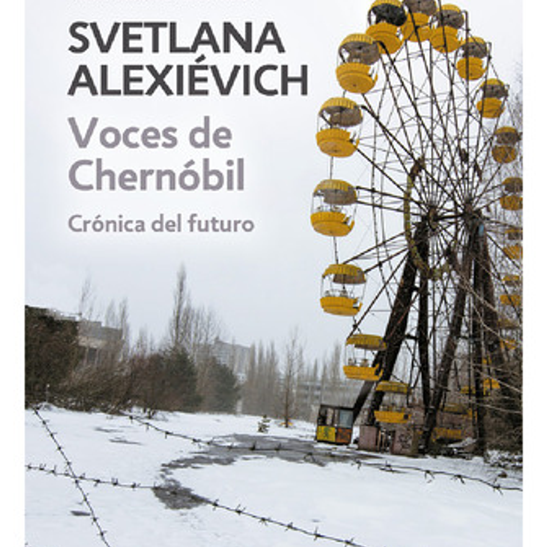 Voces De Chernobil - Svetlana Alexievich 1