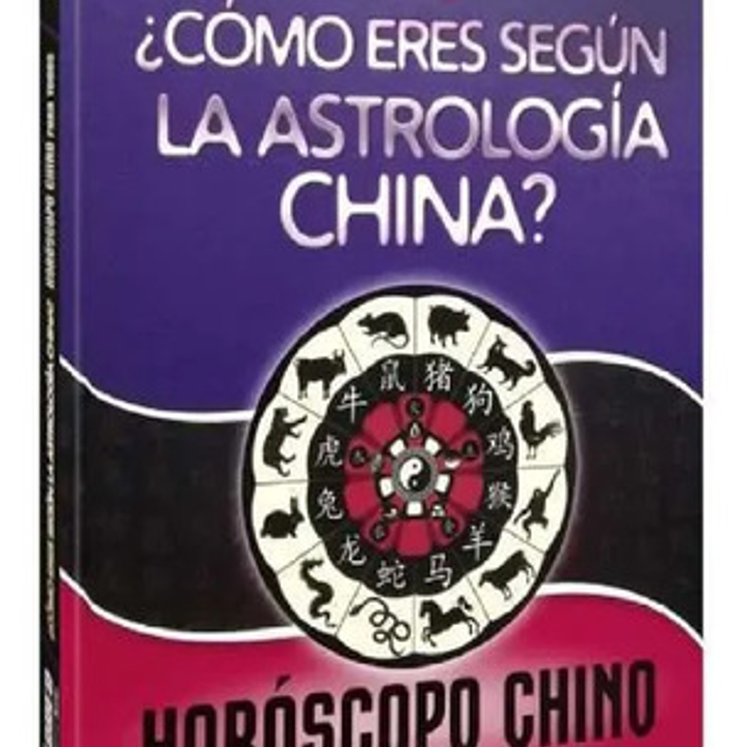 ¿cómo Eres Según La Astrología China? Horóscopo Para Todos Tapa Dura Lexus 1