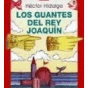 Los Guantes Del Rey Joaquin