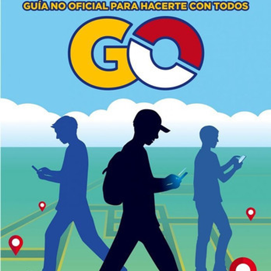 Pokemon Go Guia No Oficial Para Hacerte Con Todos - Aa.vv 1