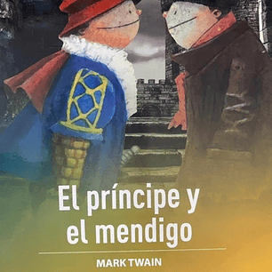 El Principe Y El Mendigo / Mark Twain