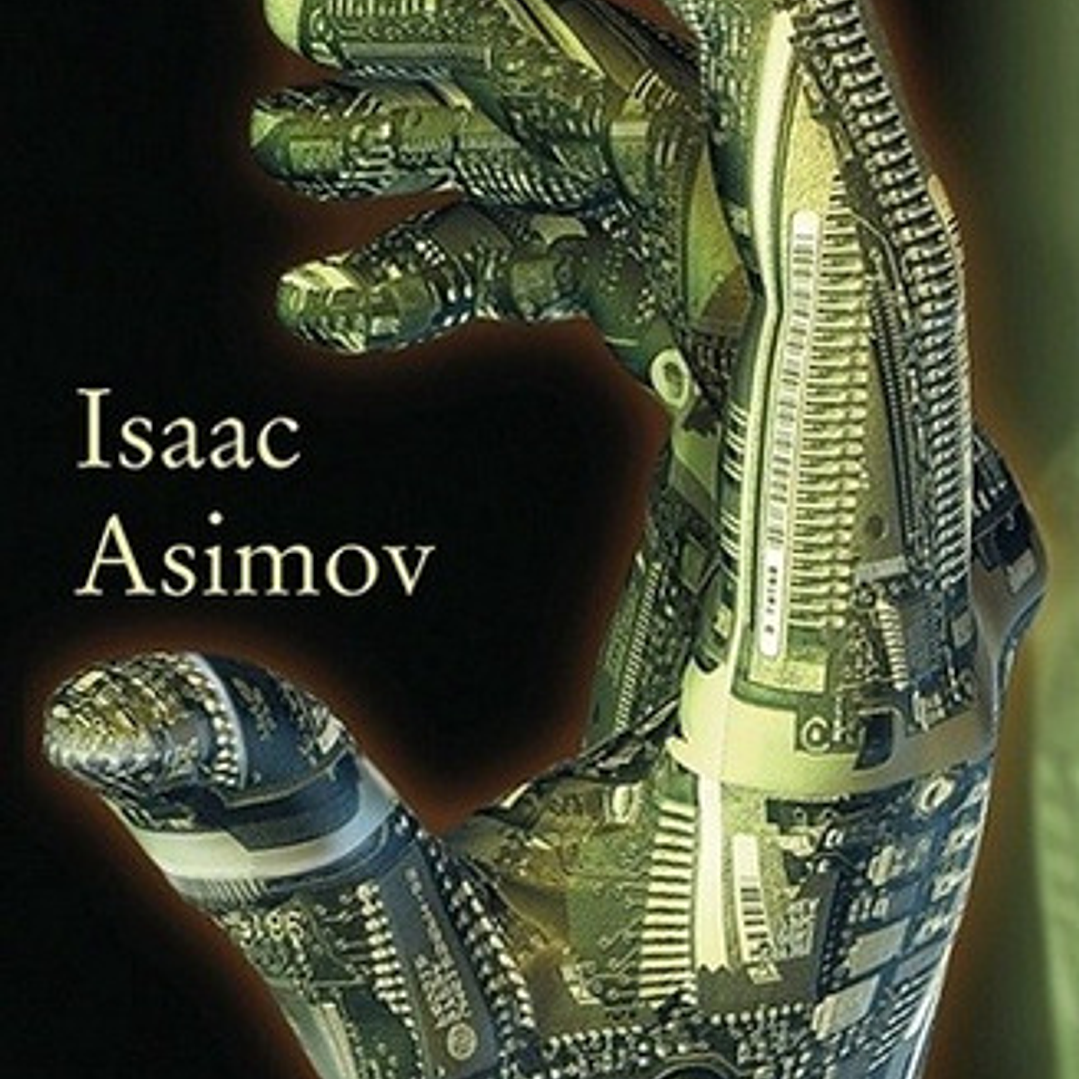 Yo, Robot Por Isaac Asimov 1