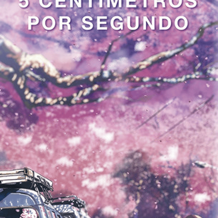 5 Centímetros Por Segundo La Novela - Makoto Shinkai 1