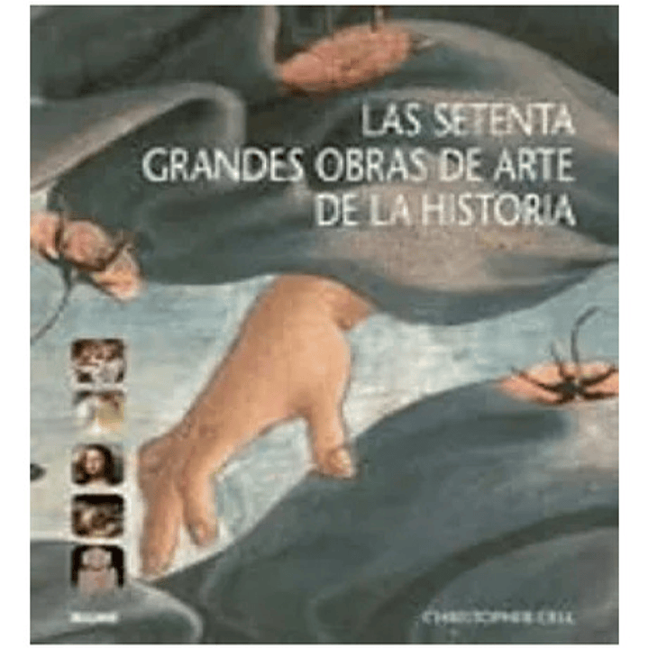 Las Setenta Grandes Obras De Arte De La Historia 1