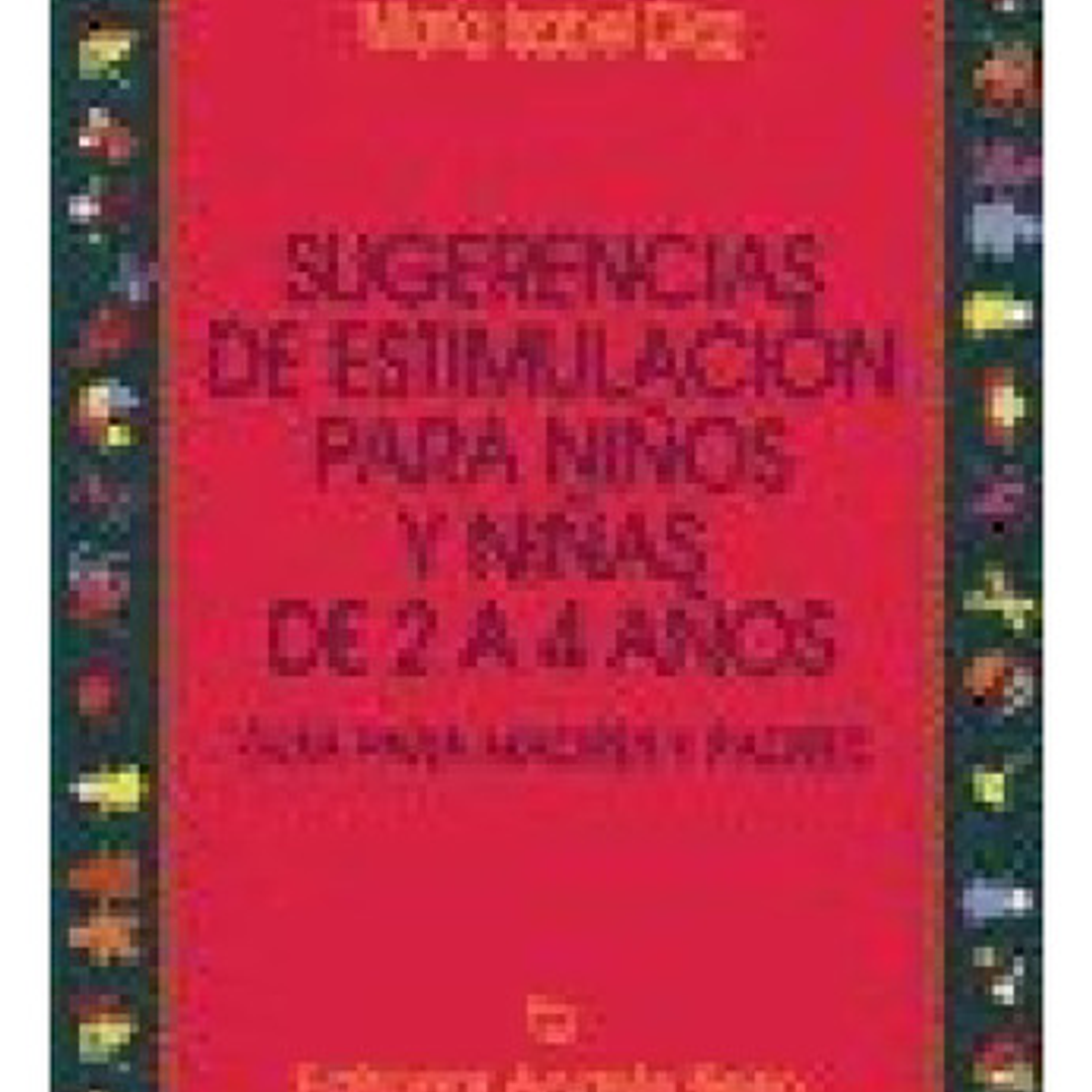 Sugerencias De Estimulación Para Niños Y Niñas De 2 A 4 Años 1