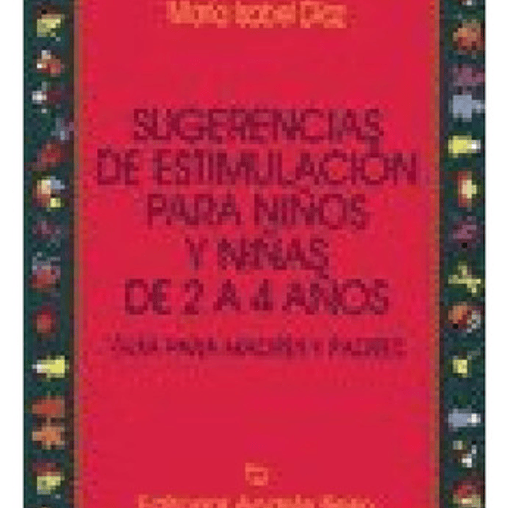 Sugerencias De Estimulación Para Niños Y Niñas De 2 A 4 Años 1
