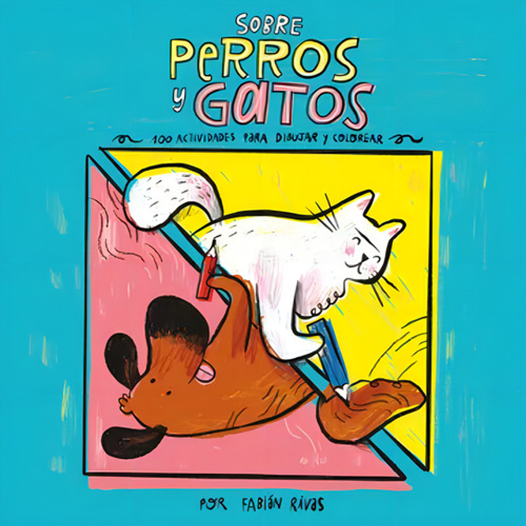 Sobre Perros Y Gatos, De Rivas; Fabián. Editorial Altea, Tapa Blanda, Edición 1 En Español, 2023 1