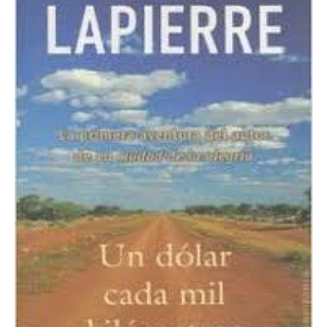 Un Dólar Cada Mil Kilómetros 1