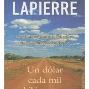 Un Dólar Cada Mil Kilómetros