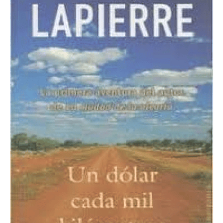Un Dólar Cada Mil Kilómetros 1