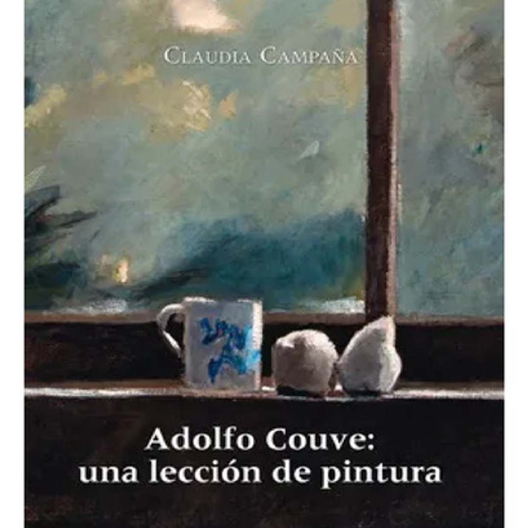 Adolfo Couve Una Lección De Pintura 1