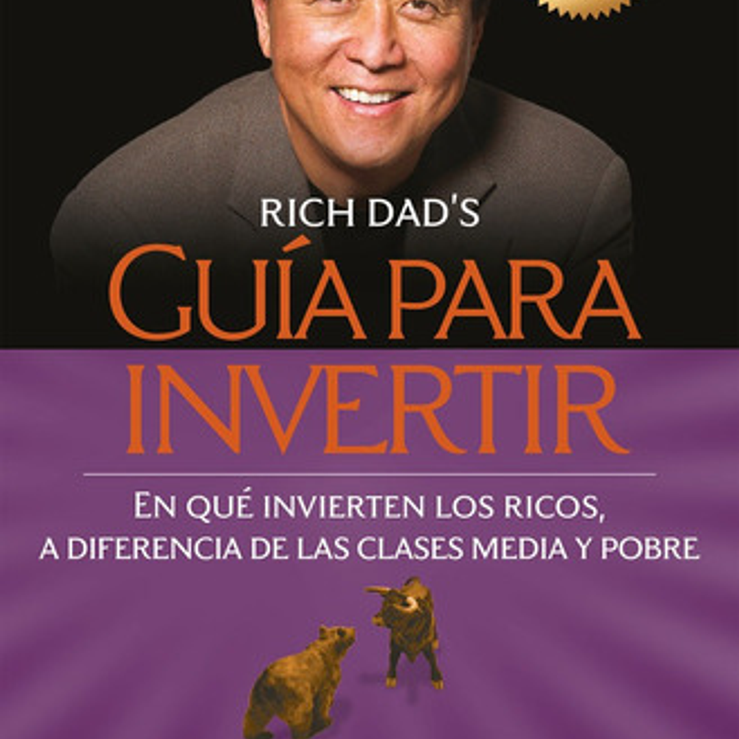 Guía Para Invertir De Kiyosaki Robert T. Editorial Debolsillo Tapa Blanda En Español 1