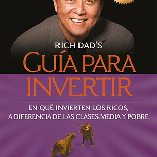 Guía Para Invertir De Kiyosaki Robert T. Editorial Debolsillo Tapa Blanda En Español