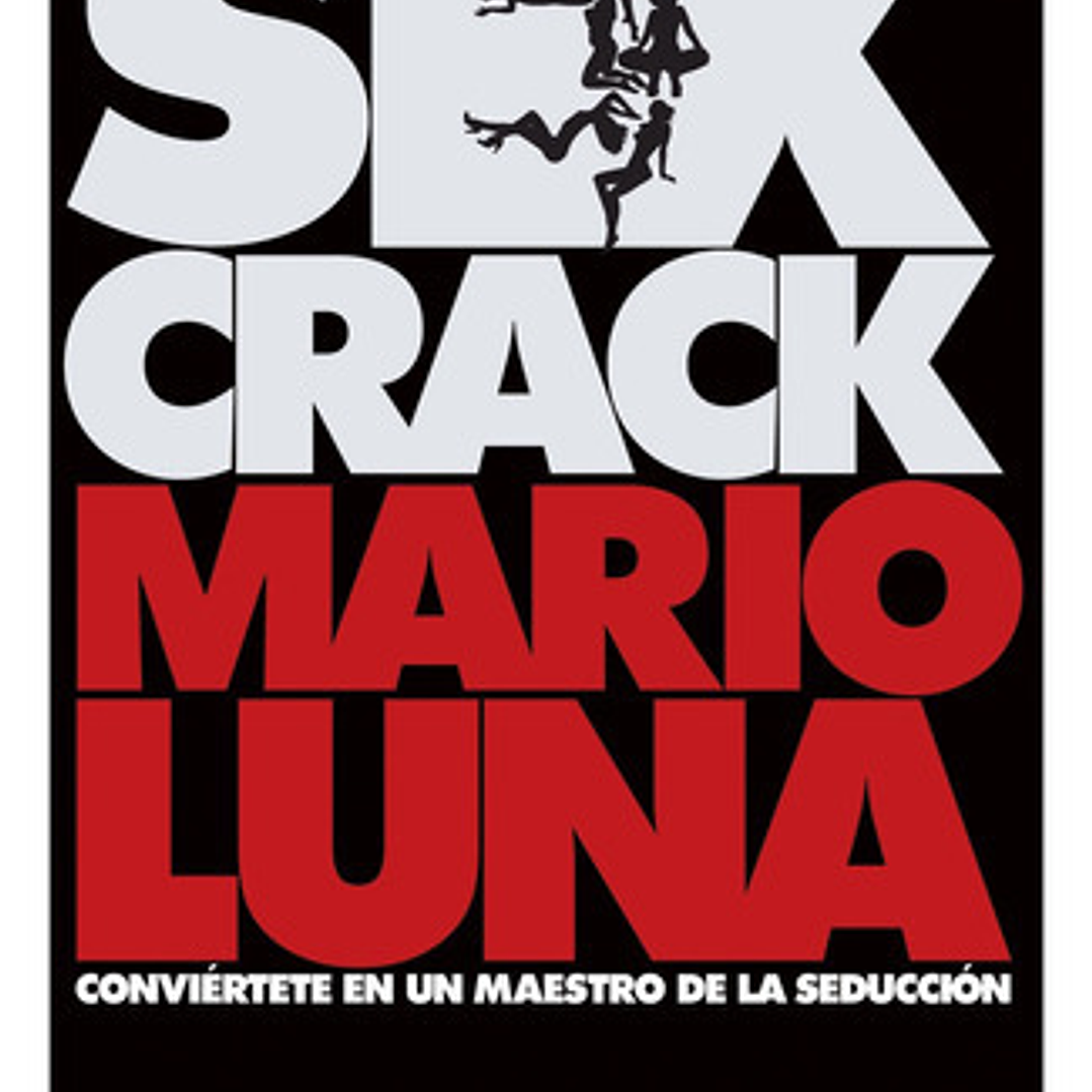 Sex Crack, De Luna, Mario. Editorial Booket En Español 1