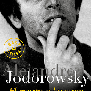 El Maestro Y Las Magas, De Jodorowsky, Alejandro. Editorial Debolsillo, Tapa Blanda En Español
