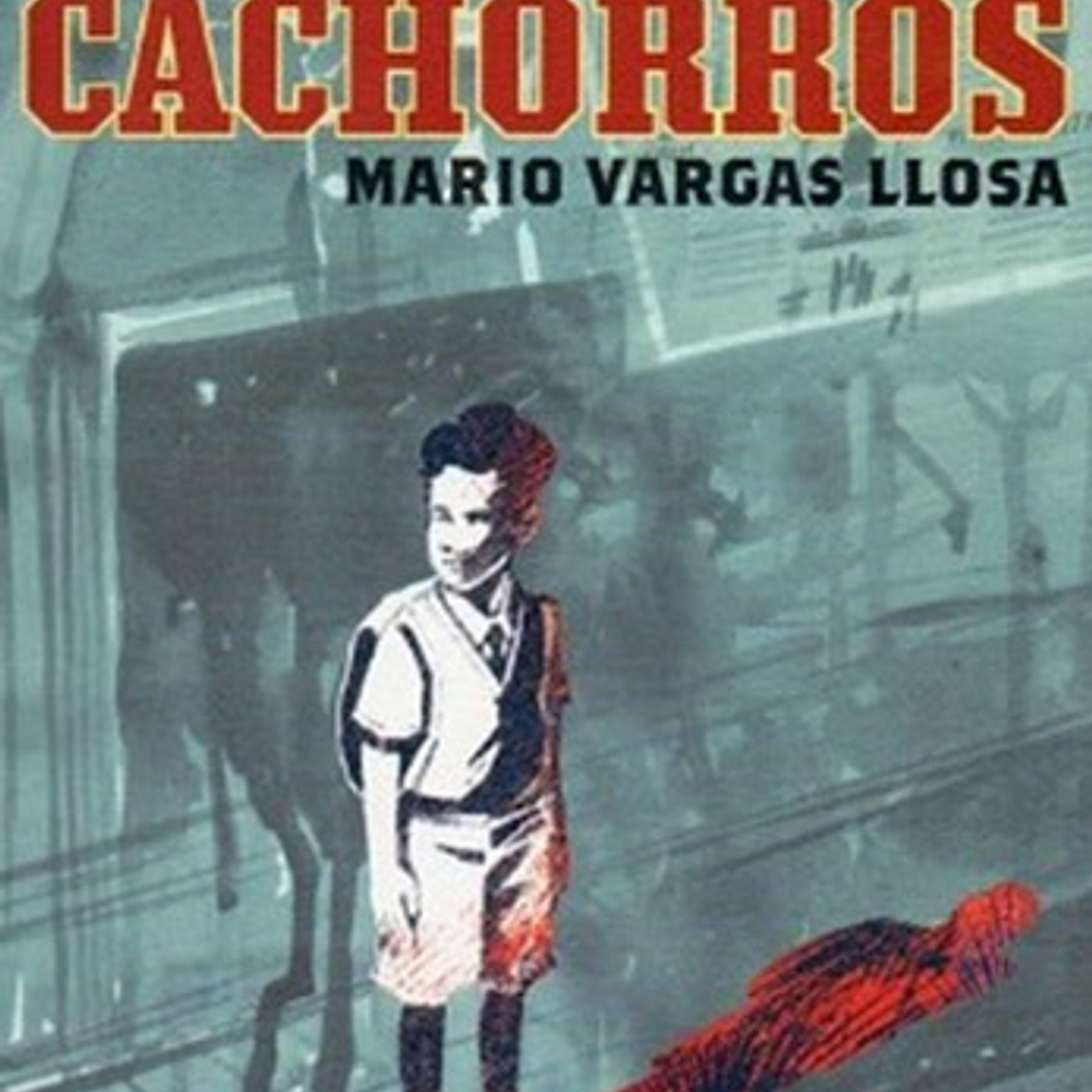 Los Jefes & Los Cachorros / Mario Vargas Llosa 1