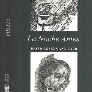 La Noche Antes, De Rosenmann Taub, David. Editorial Lom Ediciones, Tapa Blanda, Edición 1 En Español, 2013