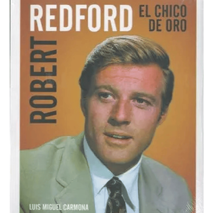Robert Redford: El Chico De Oro 1