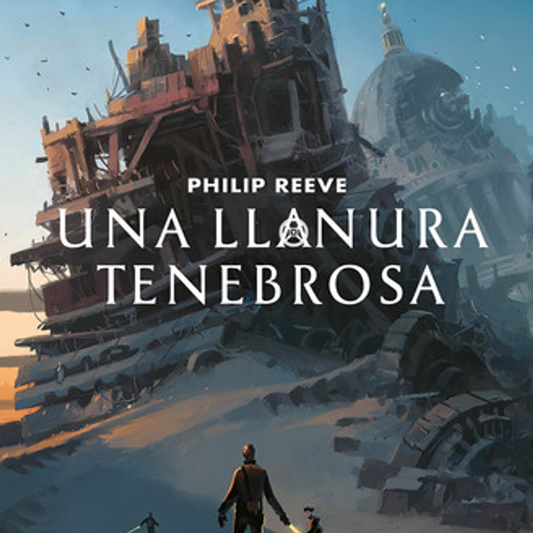 Libro Una Llanura Tenebrosa ( Maquinas Mortales 4) Alfaguara 1