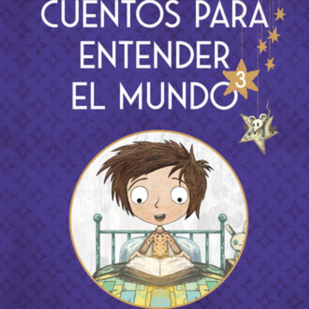 Cuentos Para Entender El Mundo 3 Edicion Ilustrada Con Conte, De Eloy Moreno. Editorial Nube De Tinta, Tapa Dura En Español 1