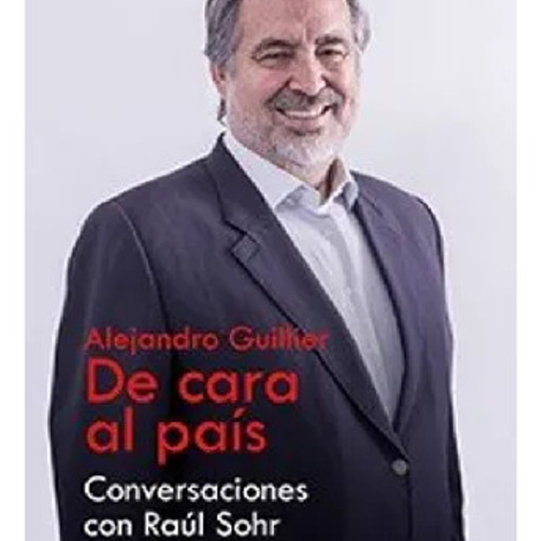 Alejandro Guillier. De Cara Al Pais 1