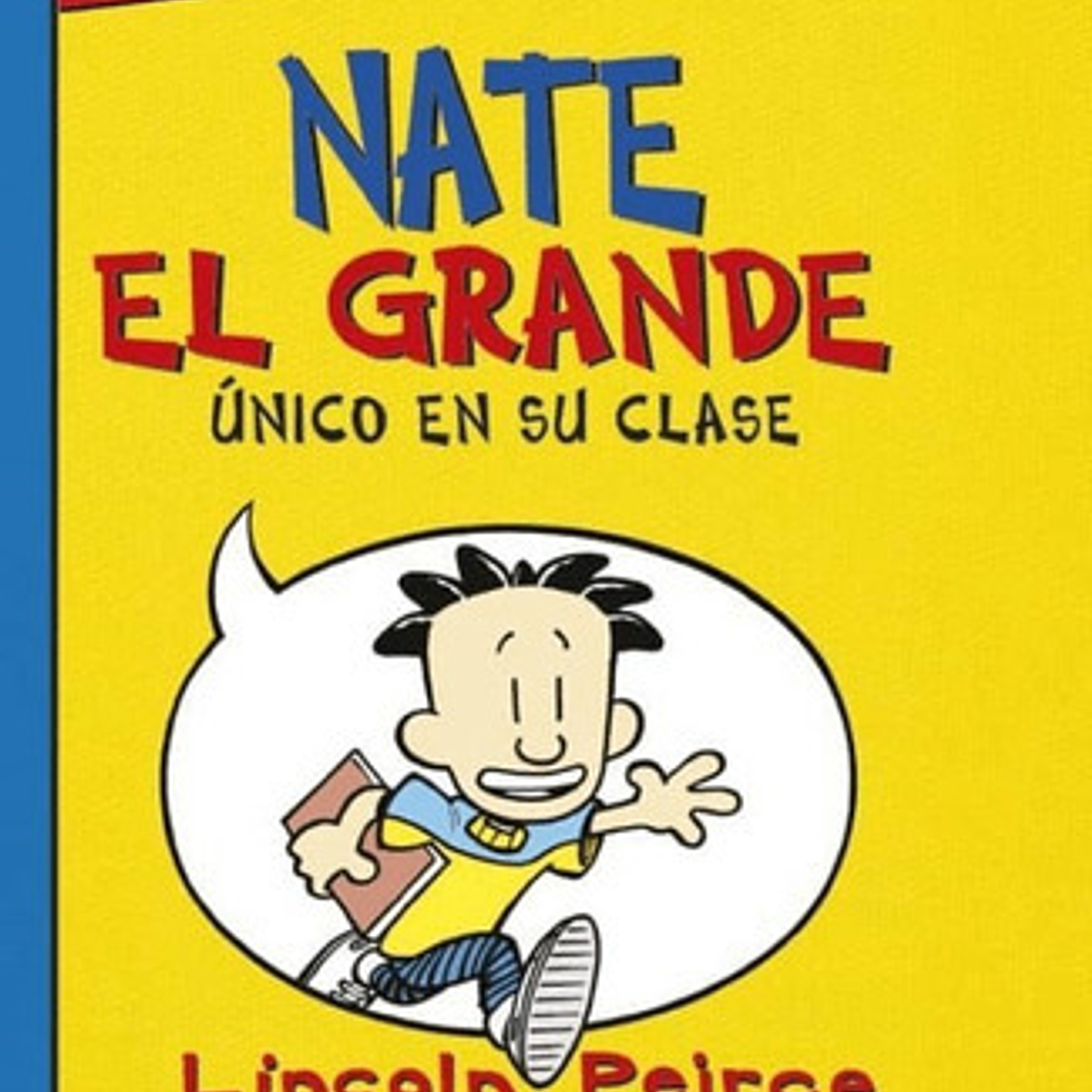 Nate El Grande 1. Único En Su Clase: No Aplica, De Lincoln Peirce. Serie No Aplica, Vol. No Aplica. Editorial Rba, Tapa Blanda, Edición No Aplica En Español 1