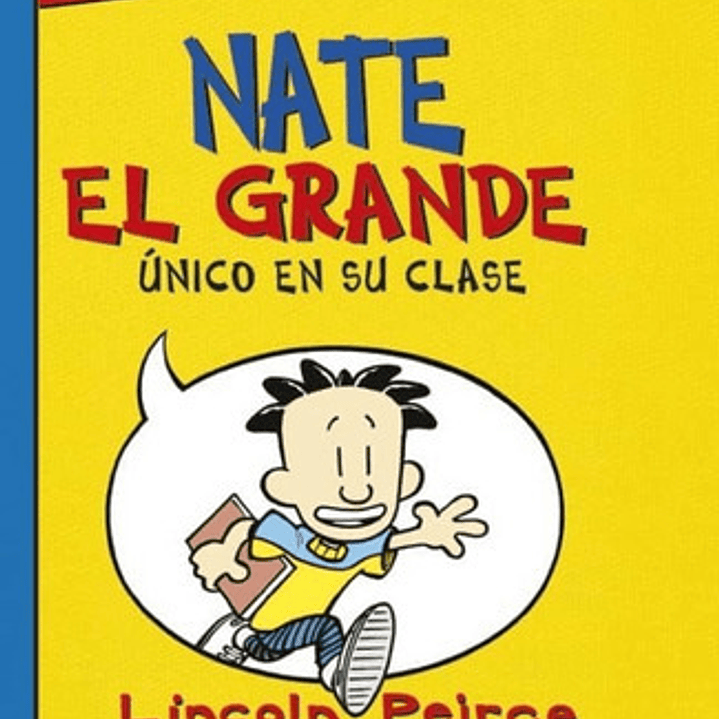 Nate El Grande 1. Único En Su Clase: No Aplica, De Lincoln Peirce. Serie No Aplica, Vol. No Aplica. Editorial Rba, Tapa Blanda, Edición No Aplica En Español 1