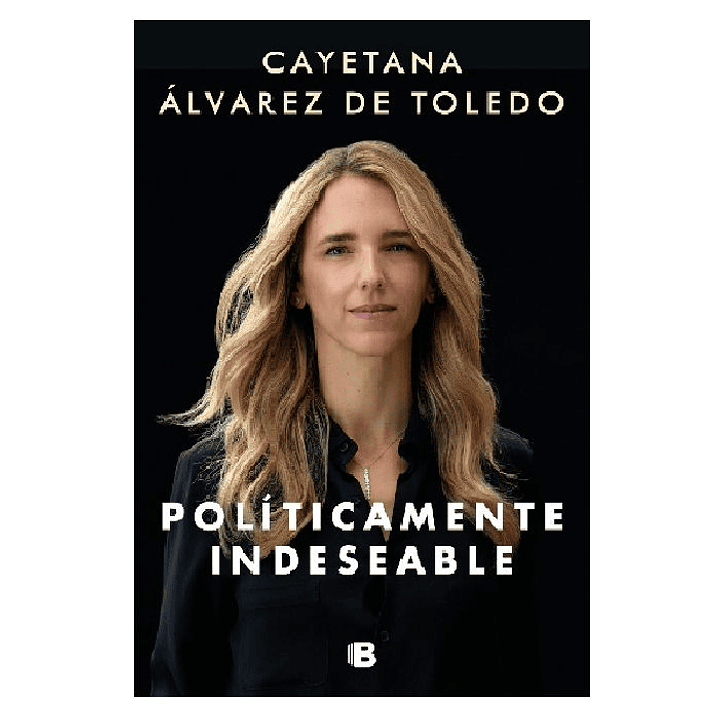 POLÍTICAMENTE INDESEABLE 1