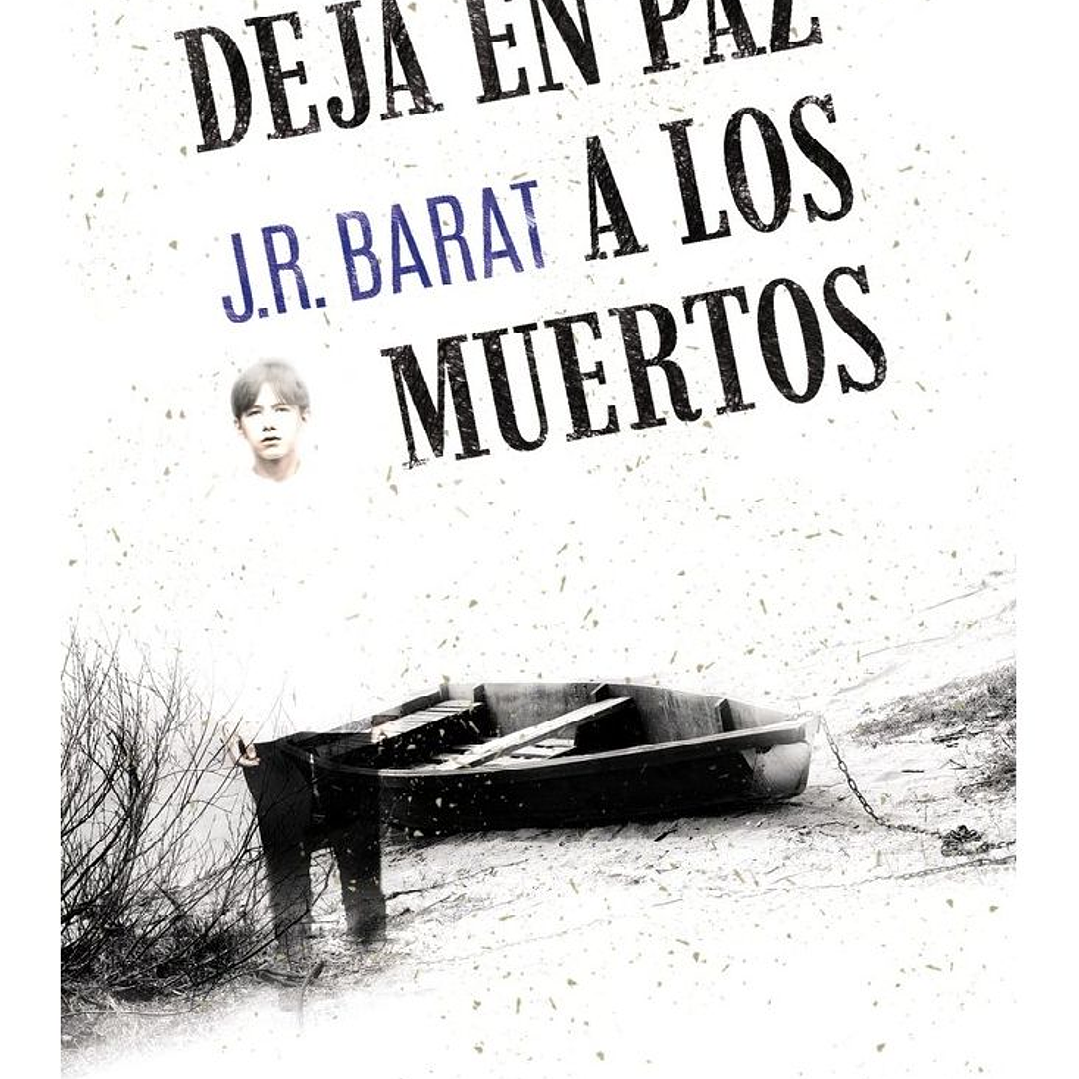 DEJA EN PAZ A LOS MUERTOS 1