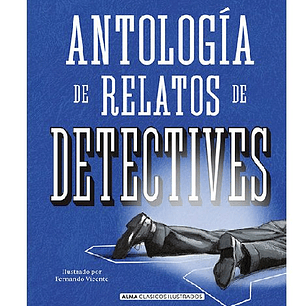 ANTOLOGÍA DE CUENTOS DE DETECTIVE