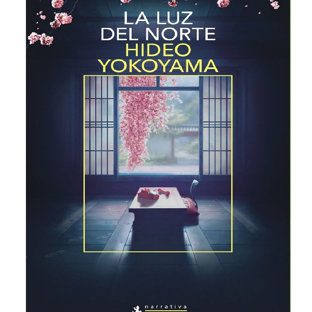 LA LUZ DEL NORTE  HIDEO YOKOYAMA 1
