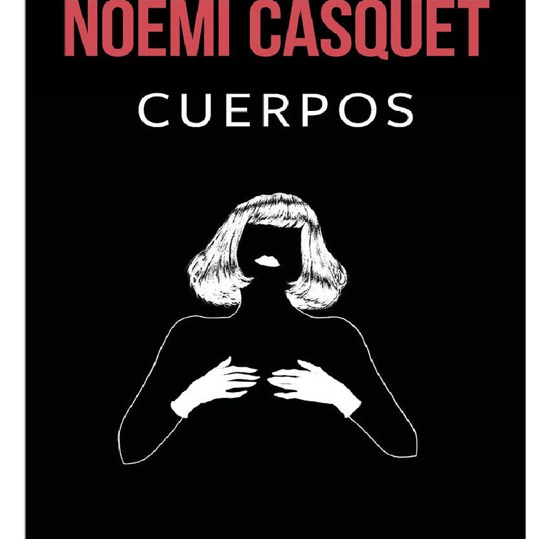 CUERPOS  AUTOR CASQUET NOEMI 1