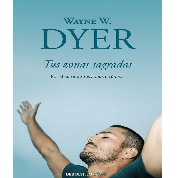 TUS ZONAS SAGRADAS DYER WAYNE W 1