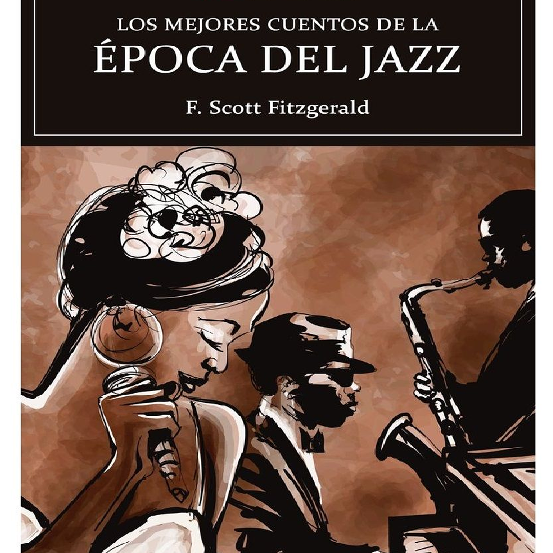 LOS MEJORES CUENTOS DE LA EPOCA DEL JAZZ 1