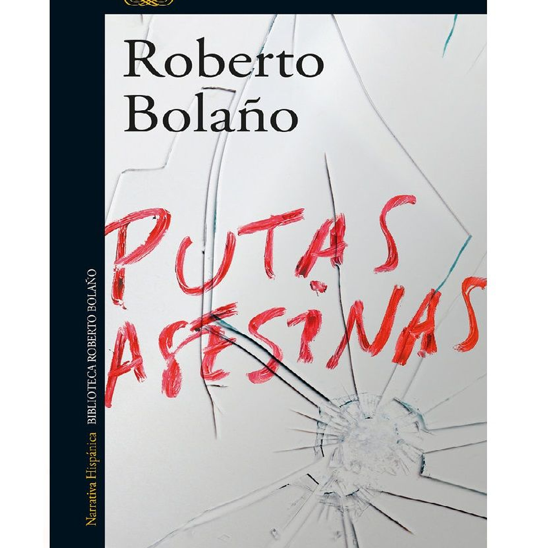 P U TAS ASESINAS BOLAÑO ROBERTO 1
