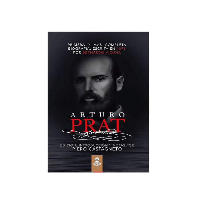 Arturo Prat Biografía Completa 1
