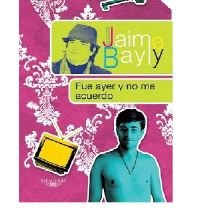 Fue Ayer y no me Acuerdo 1